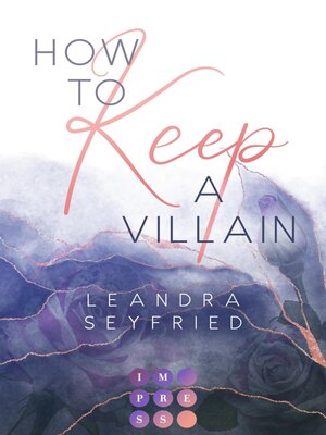cover image of How to Keep a Villain (Chicago Love 2)